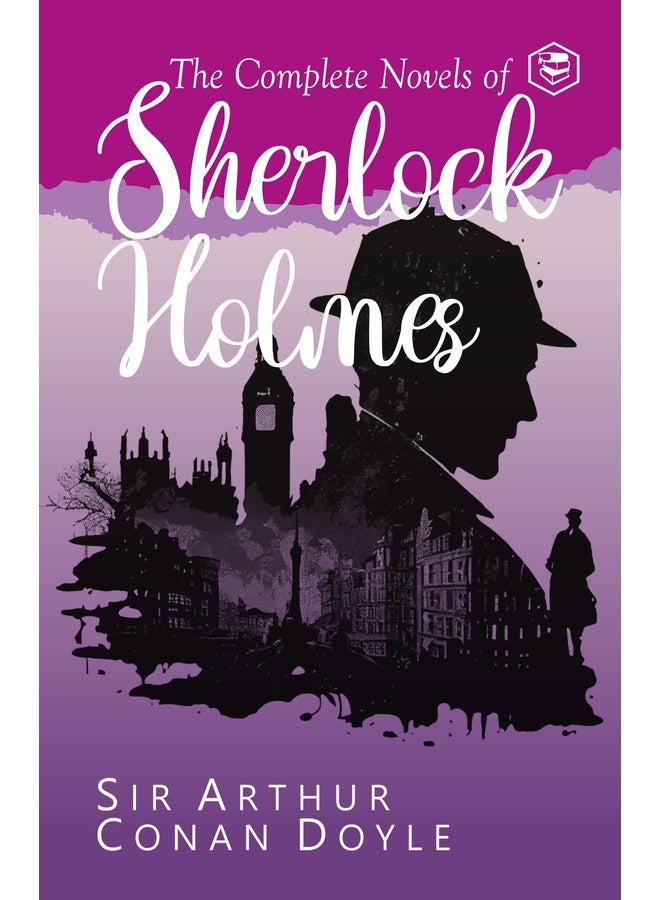 The Complete Novels of Sherlock Holmes